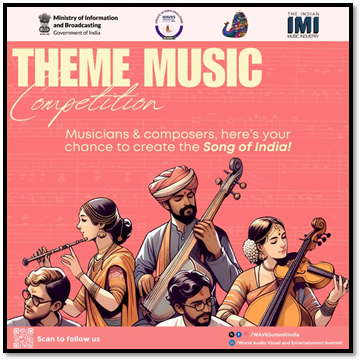 थीम संगीत प्रतियोगिताः सच्ची संगीत भावना को जागृत करने का एक उत्सव..  1 से 4 मई, 2025 तक मुंबई  में
